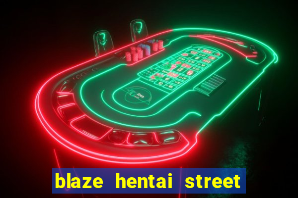 blaze hentai street of rage